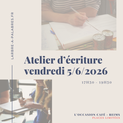 Atelier écriture REIMS_juin